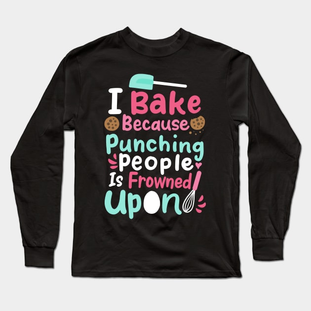 Baking Baker Bake Long Sleeve T-Shirt by KAWAIITEE